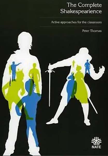 The Complete Shakespearience: Active Approaches for the Classroom Carousel 1