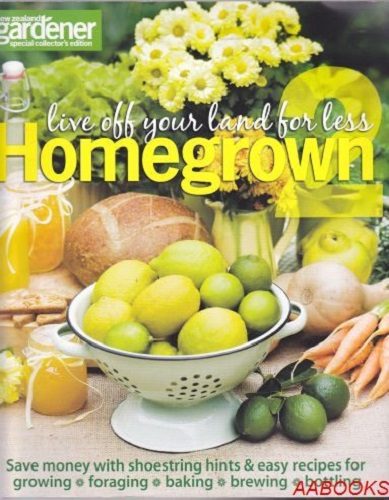 Homegrown 2 Live Off Your Land for Less from NZ Carousel 1