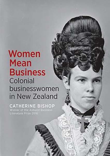 Women Mean Business: Colonial Businesswomen in NZ Carousel 1