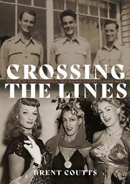 Crossing the Lines: 3 homosexual NZ soldiers WWII Carousel 1