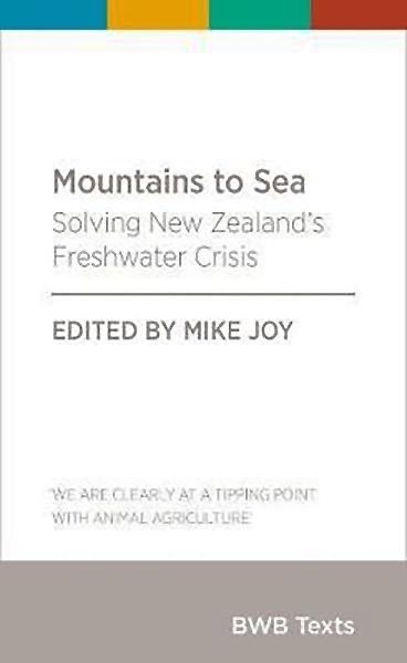 Mountains to Sea: Solving New Zealand's Freshwater Crisis Carousel 1