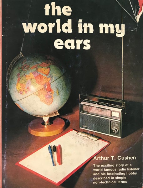THE WORLD IN MY EARS by Arthur T. Cushen 1979 1st edition Carousel 1