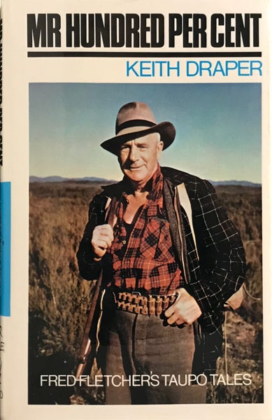 MR HUNDRED PER CENT: Fred Fletcher's Taupo Tales 1969 1st edition Carousel 1