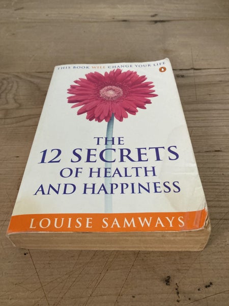 The 12 Secrets Of Health And Happiness By Louise Samways - Medium Paperback Carousel 2