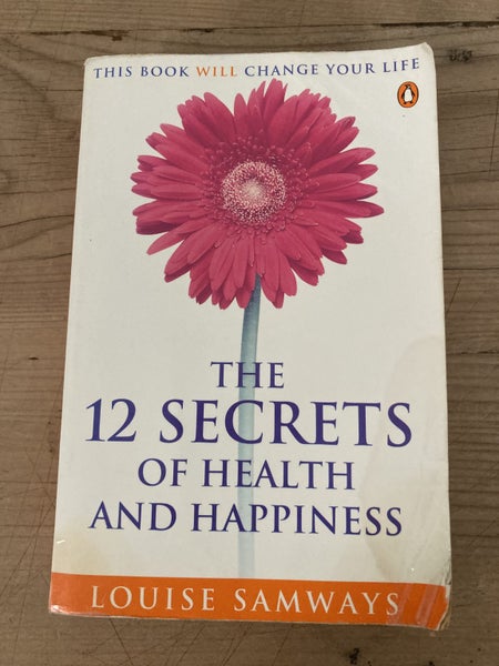 The 12 Secrets Of Health And Happiness By Louise Samways - Medium Paperback Carousel 1