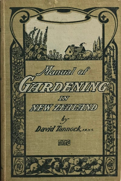 MANUAL OF GARDENING IN NEW ZEALAND by David Tannock 1921 Carousel 1