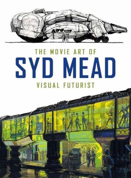 The Movie Art of Syd Mead: Visual Futurist by Syd Mead - Hardcover Carousel 1