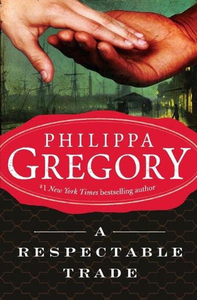 A Respectable Trade by Philippa Gregory - Paperback Carousel 1