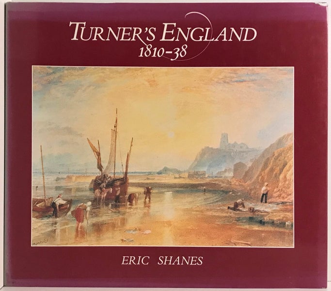 TURNERS ENGLAND 1810-38 by Eric Shanes Carousel 2