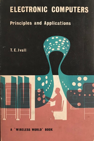 ELECTRONIC COMPUTERS: Principles and Applications 1956 Carousel 1