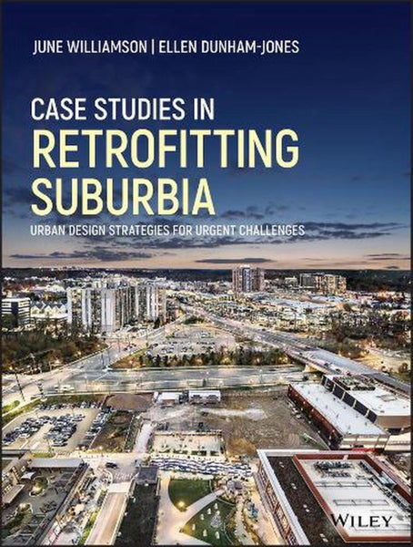 Case Studies in Retrofitting Suburbia by Ellen Dunham-Jones - Hardcover Carousel 1