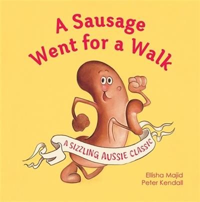 Sausage Went For a Walk (ISBN 9781760994358) By Elisha Majid Carousel 1