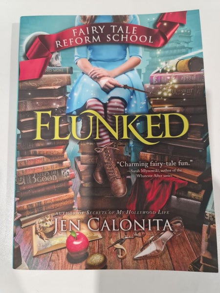 Fairy Tale Reform School - Flunked by Jen Calonita ^ Carousel 1