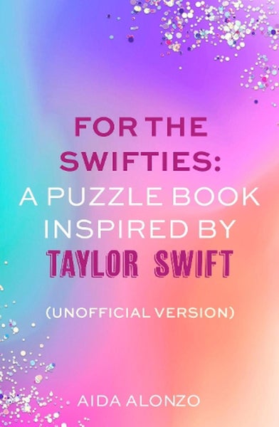 For The Swifties: A Puzzle Book Inspired by Taylor Swift (Unofficial Version) by Carousel 1