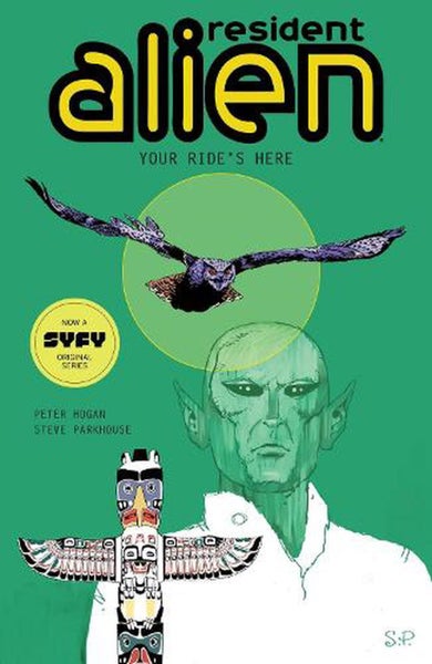 Resident Alien Volume 6: Your Ride's Here by Peter Hogan - Paperback Carousel 1