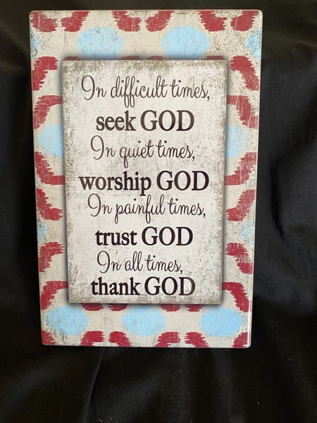 PLAQUE-IN DIFFICULT TIMES SEEK GOD Carousel 1