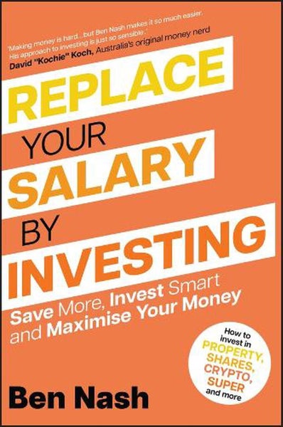Replace Your Salary by Investing by Ben Nash - Paperback Carousel 1