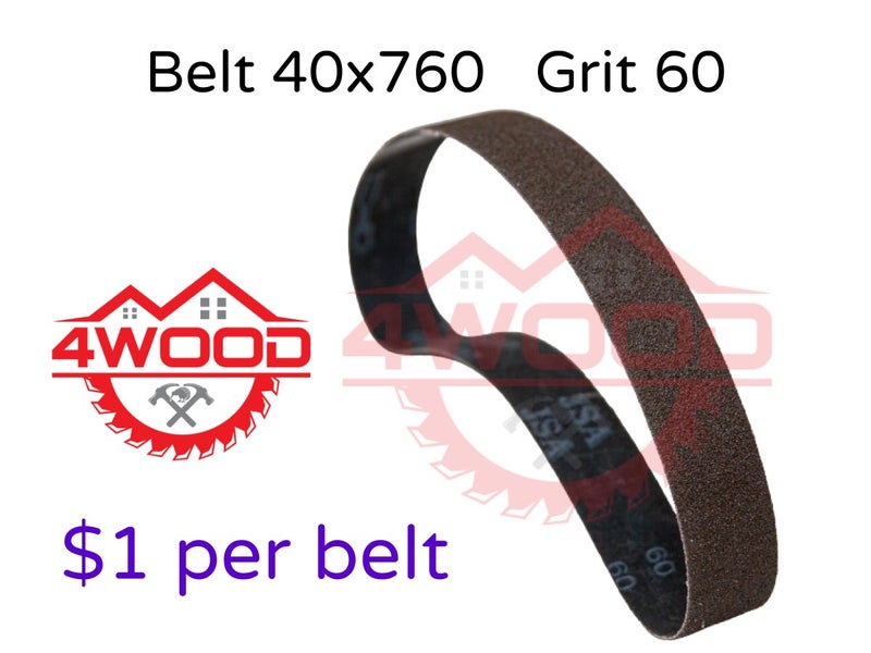 $1 per Sanding / Linishing Belt 40 x 760 (40*760) Grit 60-320 $1 per 1 belt Carousel 1