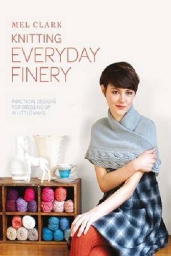 Knitting Everyday Finery Practical Designs for Dressing Up By Mel Clark Carousel 1