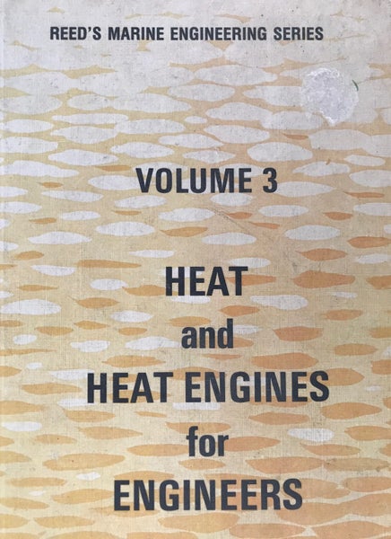 HEAT AND HEAT ENGINES FOR ENGINEERS: Volume 3 by William Embleton 1979 Carousel 1