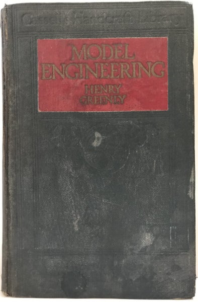 MODEL ENGINEERING: A Guide to Model Workshop Practice by Henry Greenly 1915 Carousel 2