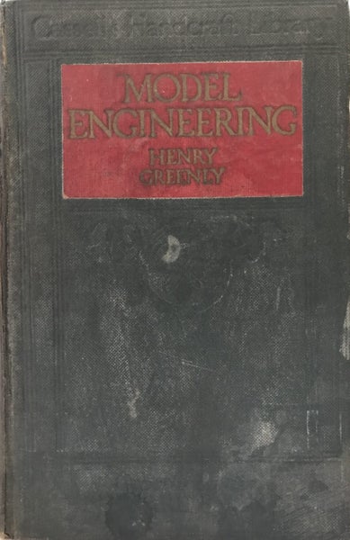 MODEL ENGINEERING: A Guide to Model Workshop Practice by Henry Greenly 1915 Carousel 1