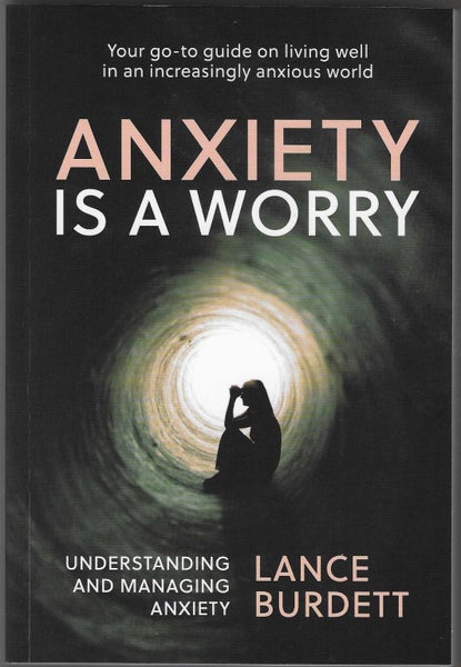 Anxiety is a Worry: Understanding and Managing Anxiety