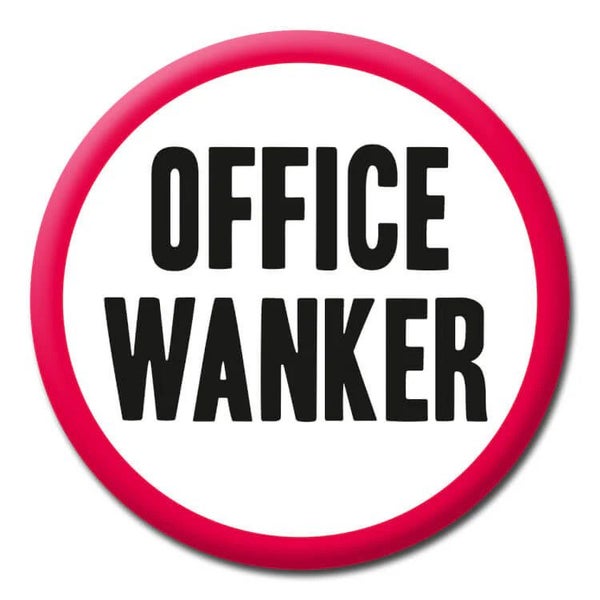 Office Wanker - Rude Badge :-) Carousel 1