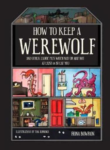 How to Keep A Werewolf: and other exotic pets which may or may not a) exist or b Carousel 1