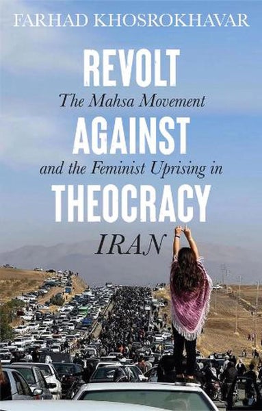 Revolt Against Theocracy by Farhad Khosrokhavar - Paperback Carousel 1