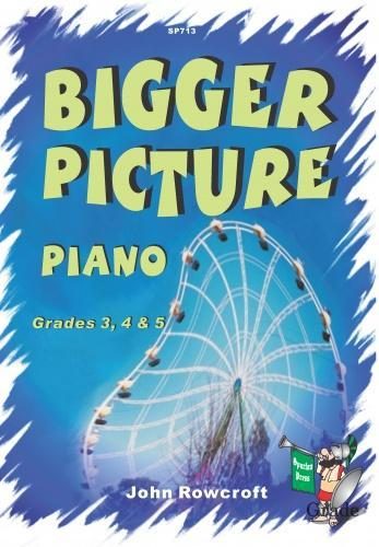 Bigger Picture Piano Grade 3, 4 & 5 by John Rowcroft Carousel 1