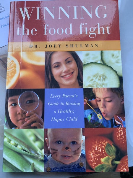 WINNING THE FOOD FIGHT JOEY SHULMAN'S GUIDE TO RAISING HEALTHY HAPPY CHILDREN Carousel 1