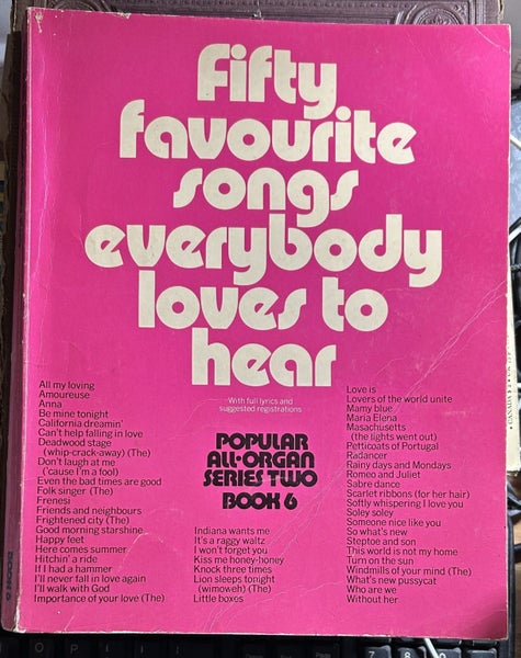 Popular All-Organ Series 2 Book 6 Fifty Favourite Songs Everybody Loves to Hear Carousel 1