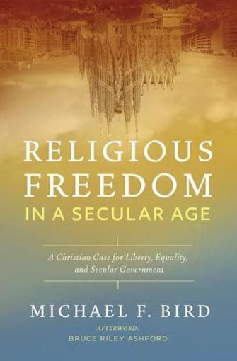 Religious Freedom in a Secular Age: A Christian Case for Liberty, Equality, and Carousel 1