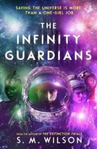 S.M. Wilson: The Infinity Guardians (Infinity File Carousel 1