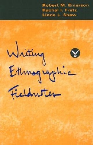 Writing Ethnographic ­Fieldnotes By Robert Emerson, Rachel Fretz, Linda Shaw Carousel 1