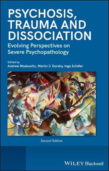 Psychosis, Trauma and Dissociation by Andrew Moskowitz - Hardcover Carousel 1