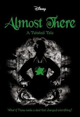 Almost There (Disney: A Twisted Tale #13) Carousel 1