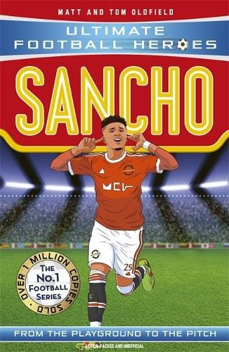 Sancho (Ultimate Football Heroes By Matt & Tom Oldfield 9781789464788 Carousel 1