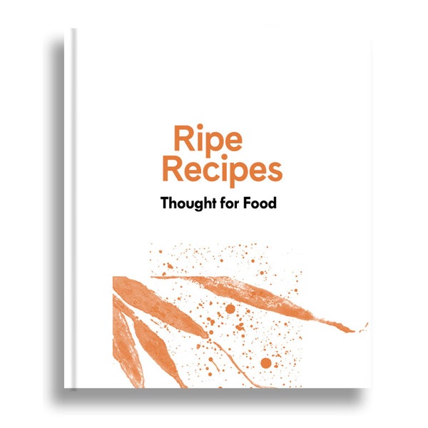 Ripe Recipes - Thought For Food By Angela Redfern Carousel 1