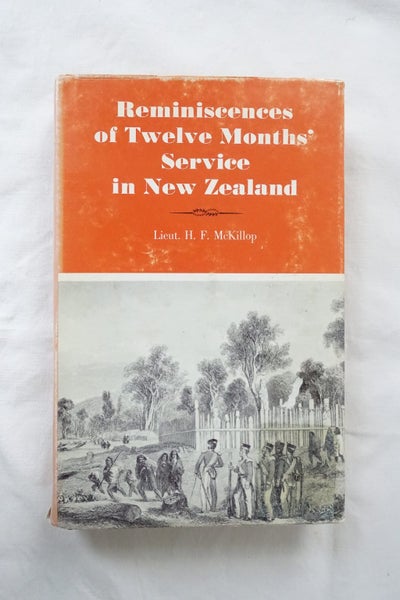 Reminiscences of Twelve Months' Service in New Zealand by McKillop H F (SKU BK30 Carousel 1