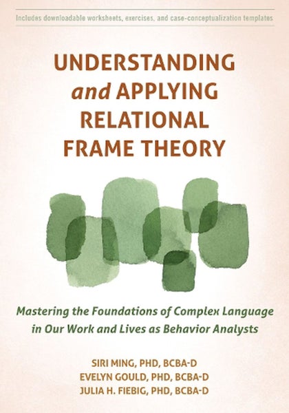 Understanding and Applying Relational Frame Theory by Siri Ming - Paperback Carousel 1