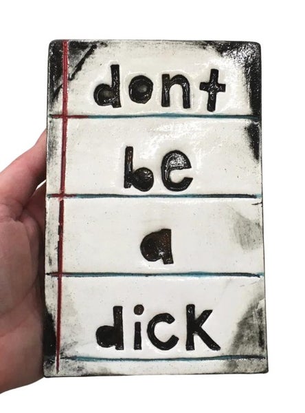 Don't Be A Dick Ceramic Tile Carousel 1