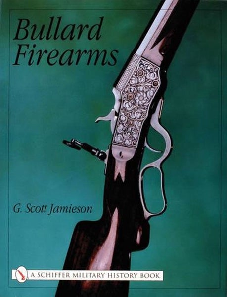 Bullard Firearms by G. Scott Jamieson - Hardcover Carousel 1