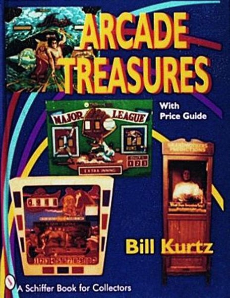 Arcade Treasures by Bill Kurtz - Hardcover Carousel 1