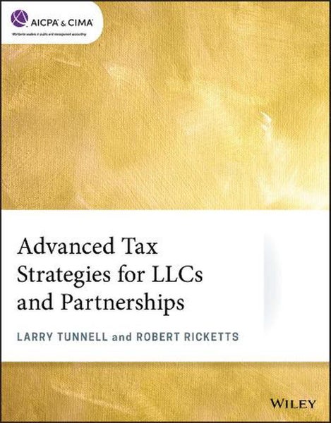 Advanced Tax Strategies for LLCs and Partnerships by Larry Tunnell - Paperback Carousel 1