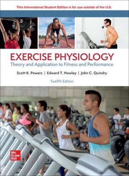 Exercise Physiology: Theory and Application for Fitness and Performance ISE by S Carousel 1