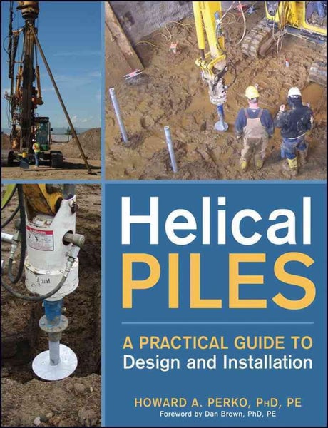 Helical Piles by Howard A. Perko - Hardcover Carousel 1