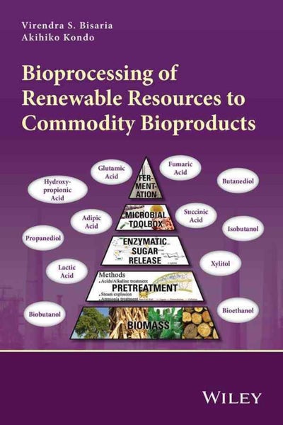 Bioprocessing of Renewable Resources to Commodity Bioproducts by Virendra S. Bis Carousel 1