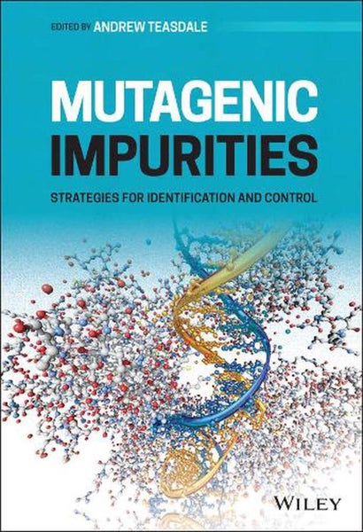 Mutagenic Impurities by Andrew Teasdale - Hardcover Carousel 1